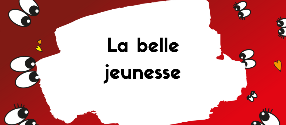 La belle jeunesse