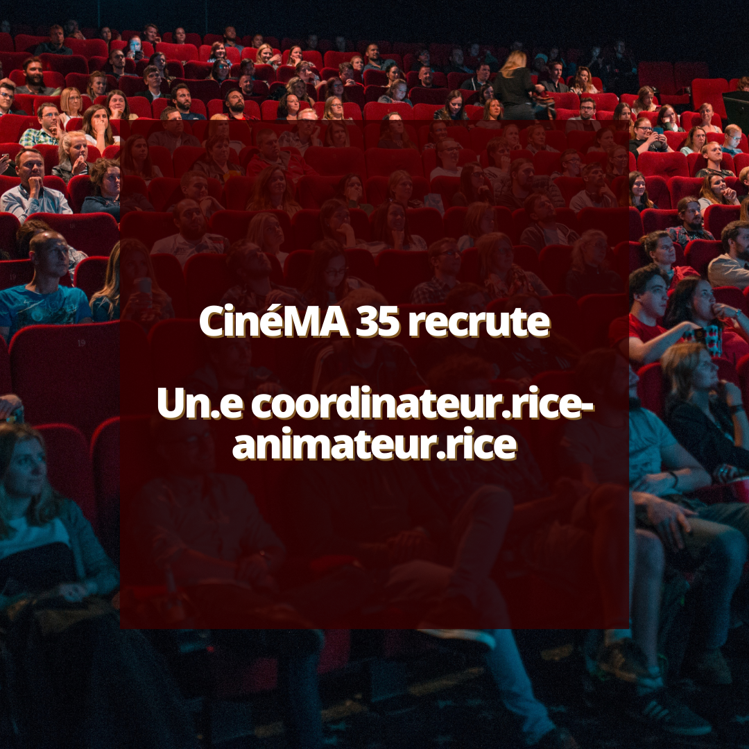 RECRUTEMENT CINÉMA35